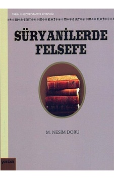 Süryanilerde Felsefe - M. Nesim Doru - Yaba Yayınları Süryanilerde Felsefe - M. Nesim Doru - Yaba Yayınları