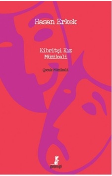 Kibritçi Kız Müzikali - Hasan Erkek - Gelengi Kibritçi Kız Müzikali - Hasan Erkek - Gelengi