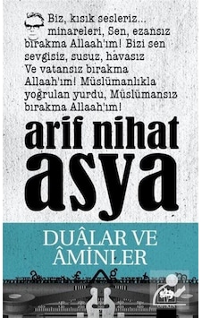 Dualar Ve Aminler / Arif Nihat Asya Dualar Ve Aminler / Arif Nihat Asya