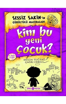 Kim Bu Yeni Çocuk? - Sessiz Sakin’in Gürültülü Maceraları 4 Genç Hayat - Genç Hayat Kim Bu Yeni Çocuk? - Sessiz Sakin’in Gürültülü Maceraları 4 Genç Hayat - Genç Hayat