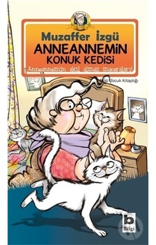 Bilgi Yayınları Anneannemin Konuk Kedisi