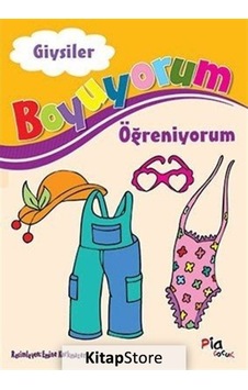 Giysiler / Boyuyorum Öğreniyorum / Aziz Sivaslıoğlu Giysiler / Boyuyorum Öğreniyorum / Aziz Sivaslıoğlu