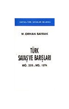 Türk Savaş ve Barışları / M. Orhan Bayrak