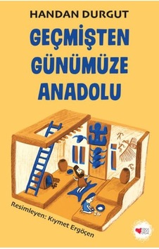 Geçmişten Günümüze Anadolu - Bıso-834420 Geçmişten Günümüze Anadolu - Bıso-834420