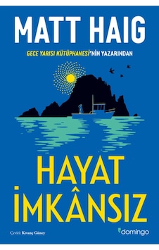 Hayat İmkânsız - Matt Haig - Domingo Yayınevi Hayat İmkânsız - Matt Haig - Domingo Yayınevi