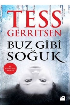 Buz Gibi Soğuk Tess Geritsen Doğan Kitap