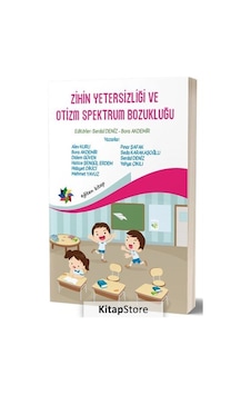 Zihin Yetersizliği ve Otizm Spektrum Bozukluğu / Kolektif Zihin Yetersizliği ve Otizm Spektrum Bozukluğu / Kolektif