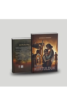 Nasıl Kurtulduk Nasıl Kurtulduk