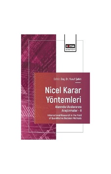 Nicel Karar Yöntemleri Alanında Uluslararası Araştırmalar Iı /... Nicel Karar Yöntemleri Alanında Uluslararası Araştırmalar Iı /...