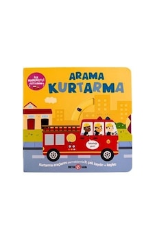 Arama Kurtarma / İlk Hareketli Kitabım / Bobbie Brooks Arama Kurtarma / İlk Hareketli Kitabım / Bobbie Brooks
