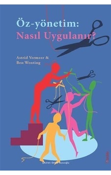 Öz-yönetim: Nasıl Uygulanır / Astrid Vermeer Öz-yönetim: Nasıl Uygulanır / Astrid Vermeer