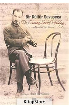 Bir Kültür Savaşçısı Dr. Osman Şevki Uludağ