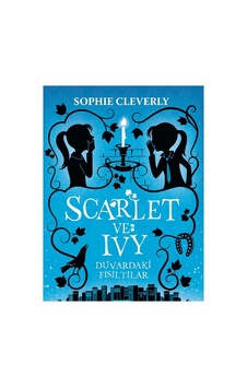 Scarlet Ve Ivy - Duvardaki Fısıltılar - Sophie Cleverly İlk Baskı 2018 Scarlet Ve Ivy - Duvardaki Fısıltılar - Sophie Cleverly İlk Baskı 2018
