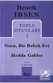 Toplu Oyunları 2 / Nora - Bir Bebek Evi - Hedda Gabler / Henri . Toplu Oyunları 2 / Nora - Bir Bebek Evi - Hedda Gabler / Henri .