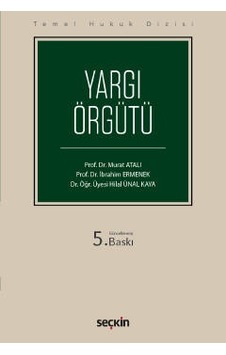 Temel Hukuk DizisiYargı Örgütü (THD) - Seçkin Yayıncılık Temel Hukuk DizisiYargı Örgütü (THD) - Seçkin Yayıncılık