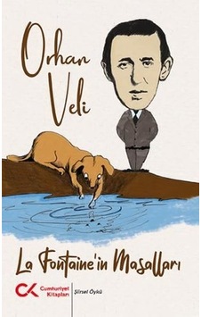 La Fontaine'in Masalları - Orhan Veli Kanık - Cumhuriyet Kitapları La Fontaine'in Masalları - Orhan Veli Kanık - Cumhuriyet Kitapları