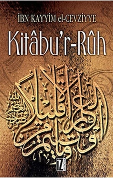 Kitabu'r -Ruh - İbn Kayyim el -Cevziyye - İz Yayıncılık Kitabu'r -Ruh - İbn Kayyim el -Cevziyye - İz Yayıncılık