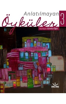 Anlatılmayan Öyküler 3 / Gündüz Öğüt Anlatılmayan Öyküler 3 / Gündüz Öğüt