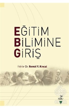 Eğitim Bilimine Giriş- Grafiker Yayınları Eğitim Bilimine Giriş- Grafiker Yayınları