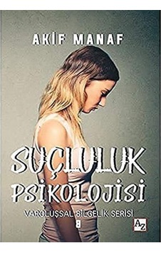 Suçluluk Psikolojisi: Varoluşsal Bilgelik Serisi Suçluluk Psikolojisi: Varoluşsal Bilgelik Serisi