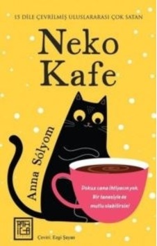 Neko Kafe - Anna Solyom - Athica Yayınları Neko Kafe - Anna Solyom - Athica Yayınları