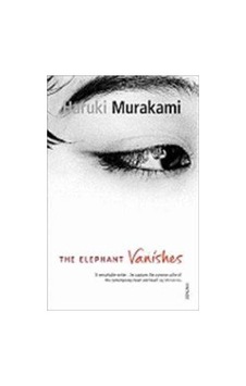 The Elephant Vanishes The Elephant Vanishes