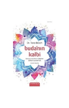 Buda'nın Kalbi - Korkuyu ve Utancı İyileştiren Şefkati Uyandırmak - Tara Brach - Omega