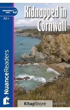Kidnapped in Cornwall+Audio (A2+) Nuance Readers L.4 - Paula Smith - Nüans Kidnapped in Cornwall+Audio (A2+) Nuance Readers L.4 - Paula Smith - Nüans
