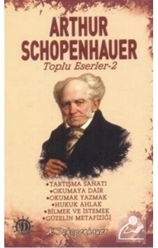 Arthur Schopenhauer - Toplu Eserler 2 - Arthur Schopenhauer - Yason Yayıncılık Arthur Schopenhauer - Toplu Eserler 2 - Arthur Schopenhauer - Yason Yayıncılık