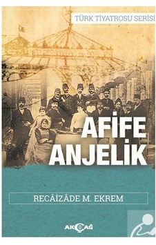 Afife Anjelik / Recaizade Mahmut Ekrem Afife Anjelik / Recaizade Mahmut Ekrem