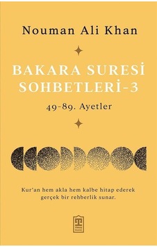 Bakara Suresi Sohbetleri 3 / Nouman Ali Khan Bakara Suresi Sohbetleri 3 / Nouman Ali Khan