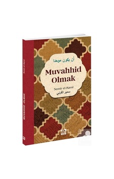 Muvahhid Olmak / Semir El-karni Muvahhid Olmak / Semir El-karni