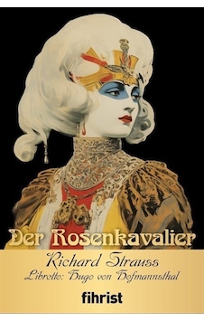 Der Rosenkavalier - Opera Klasikleri 7 - Richard Strauss - Fihrist