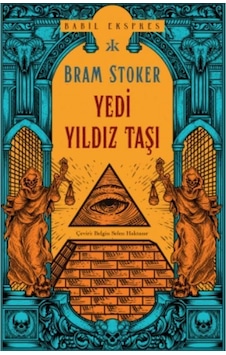Yedi Yıldız Taşı - Bram Stoker - Kafka Kitap Yedi Yıldız Taşı - Bram Stoker - Kafka Kitap