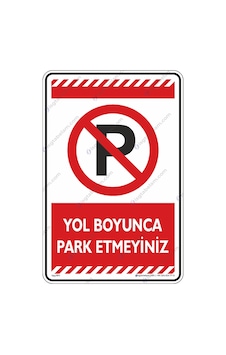 Yol Boyunca Park Etmeyiniz (544327946) Yol Boyunca Park Etmeyiniz (544327946)