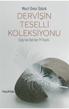 Dervişin Teselli Koleksiyonu - Mecit Ömür Öztürk - Hayykitap Dervişin Teselli Koleksiyonu - Mecit Ömür Öztürk - Hayykitap