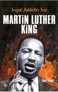 Sosyal Adaletin Sesi: Martin Luther King - Deniz Yılmaz - Halk Kitabevi
