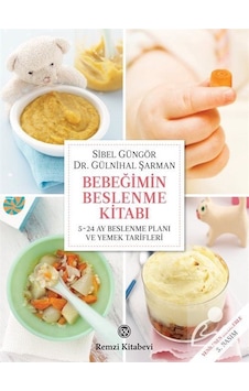 Bebeğimin Beslenme Kitabı / Sibel Güngör Kızıltan Bebeğimin Beslenme Kitabı / Sibel Güngör Kızıltan