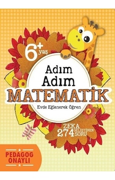 Adım Adım Matematik- 6+ Yaş 274 Soru - Hatice Nurbanu Karaca - Koloni Çocuk Yayınları Adım Adım Matematik- 6+ Yaş 274 Soru - Hatice Nurbanu Karaca - Koloni Çocuk Yayınları