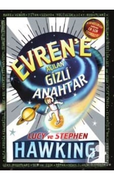 Evrene Açılan Gizli Anahtar 1 - Lucy Hawking - Stephen Hawking - Doğan ve Egmont Yayıncılık Evrene Açılan Gizli Anahtar 1 - Lucy Hawking - Stephen Hawking - Doğan ve Egmont Yayıncılık