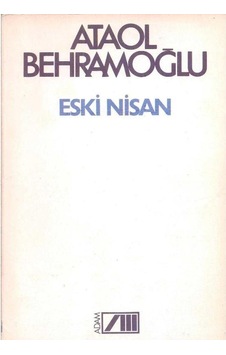 Eski Nisan - Ataol Behramoğlu 2.el Eski Nisan - Ataol Behramoğlu 2.el