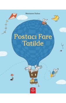 Postacı Fare Tatilde - Marianne Dubuc - Redhouse Kidz Yayınları Postacı Fare Tatilde - Marianne Dubuc - Redhouse Kidz Yayınları