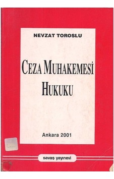 Ceza Muhakemesi Hukuku - Nevzat Toroslu Ceza Muhakemesi Hukuku - Nevzat Toroslu