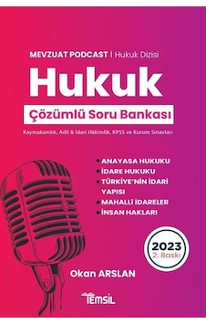 Mevzuat Podcast Hukuk Çözümlü Soru Bankası / Okan Arslan Mevzuat Podcast Hukuk Çözümlü Soru Bankası / Okan Arslan