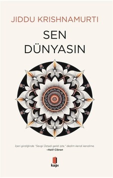 Sen Dünyasın / Jiddu Krishnamurti Sen Dünyasın / Jiddu Krishnamurti