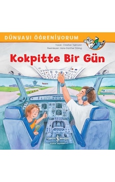 Kokpitte Bir Gün-Dünyayı Öğreniyorum - Christian Tielmann - İş Bankası Kültür Yayınları Kokpitte Bir Gün-Dünyayı Öğreniyorum - Christian Tielmann - İş Bankası Kültür Yayınları