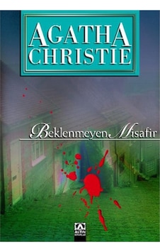 Beklenmeyen Misafir - Agatha Christie - Altın Kitaplar Beklenmeyen Misafir - Agatha Christie - Altın Kitaplar