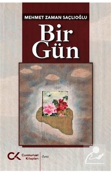 Bir Gün / Mehmet Zaman Saçlıoğlu Bir Gün / Mehmet Zaman Saçlıoğlu