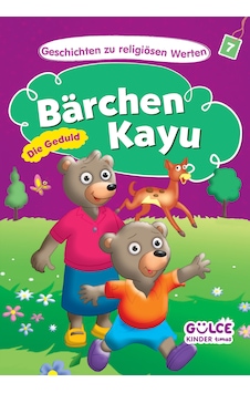 Bärchen Kayu-die Geduld - Ayıcık Kayu - Hikayelerle Dini Değerler 7 Almanca Bärchen Kayu-die Geduld - Ayıcık Kayu - Hikayelerle Dini Değerler 7 Almanca