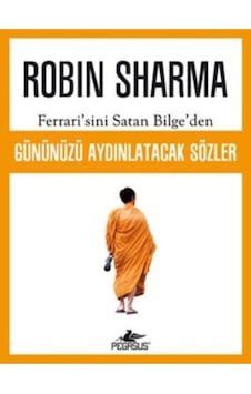 Ferrari'sini Satan Bilge'den Gününüzü Aydınlatacak Sözler - Robin Sharma - Pegasus Ferrari'sini Satan Bilge'den Gününüzü Aydınlatacak Sözler - Robin Sharma - Pegasus